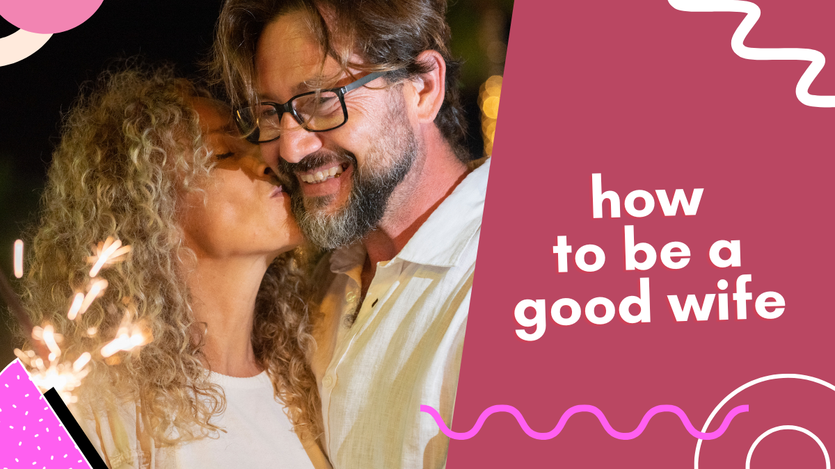 How to be a Good Wife: A Partner in Purpose